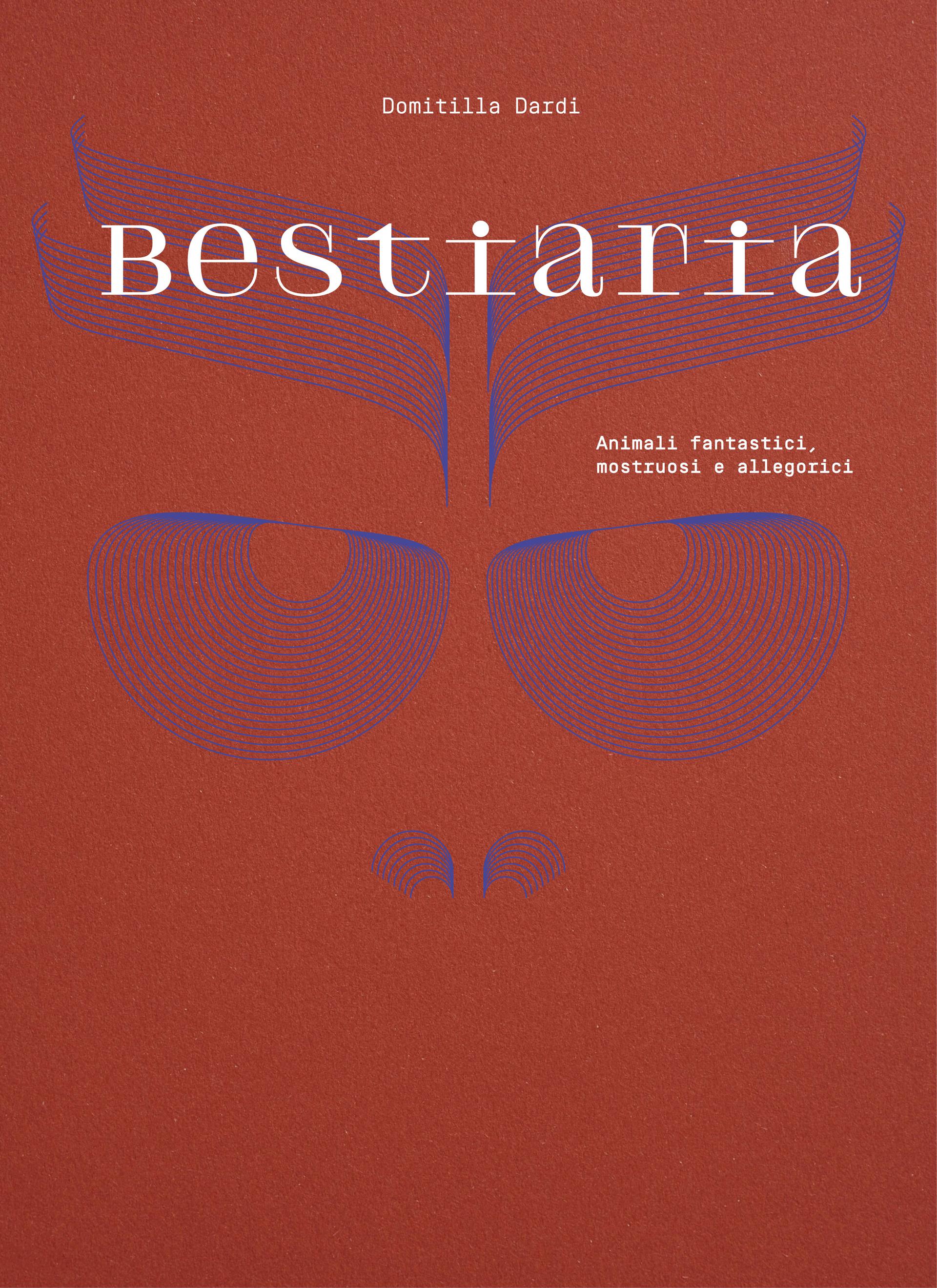 ''Bestiaria'' di Domitilla Dardi  | 24 ORE Cultura